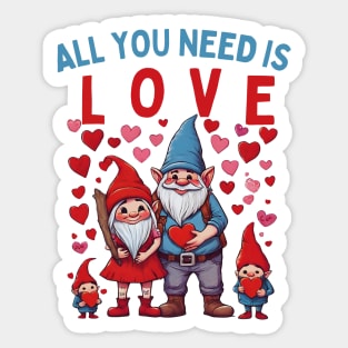 Gnomies All You Need Is Love Valentines Day Womens Girls Sticker